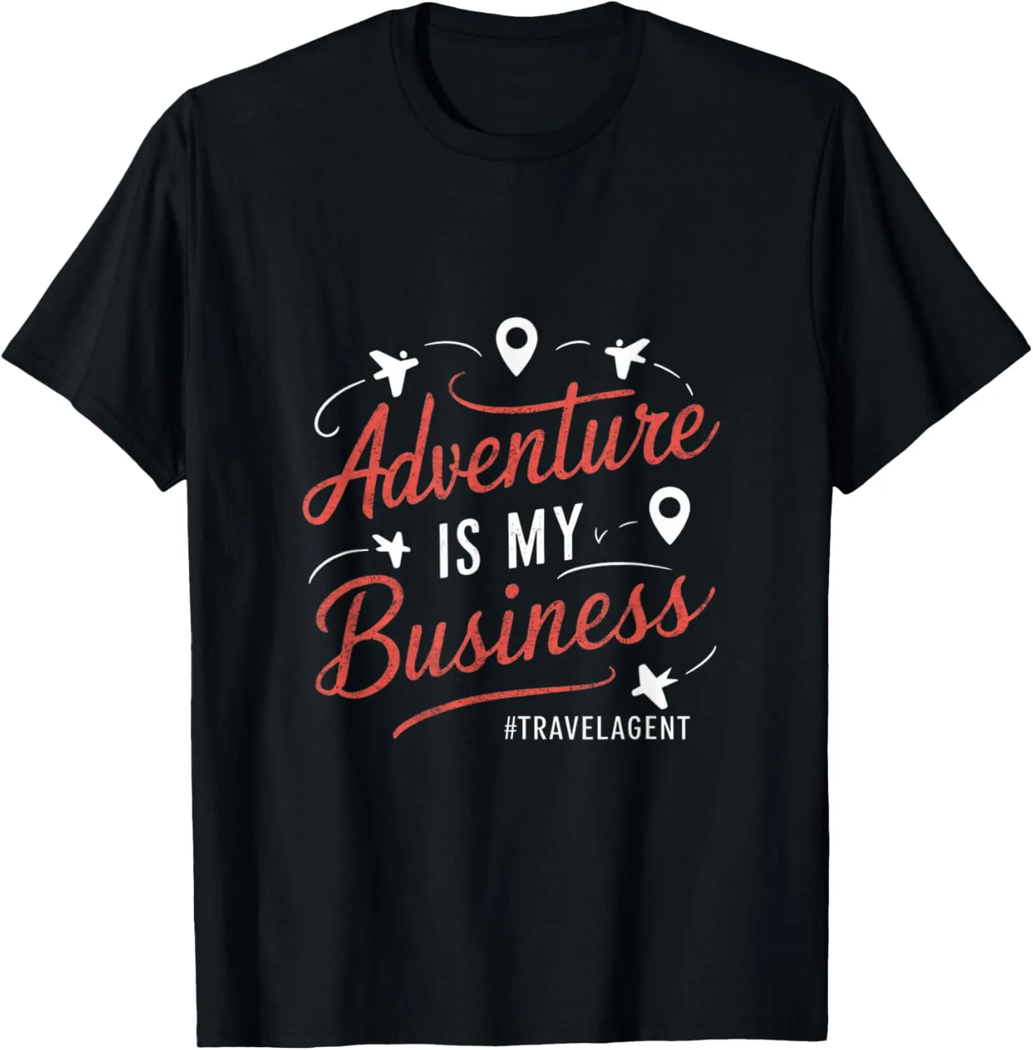 Adventure Is My Business Travel T-Shirt