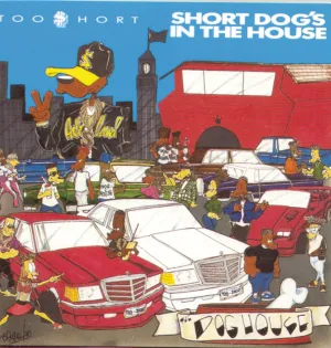 Short Dog's In The House Explicit Lyrics