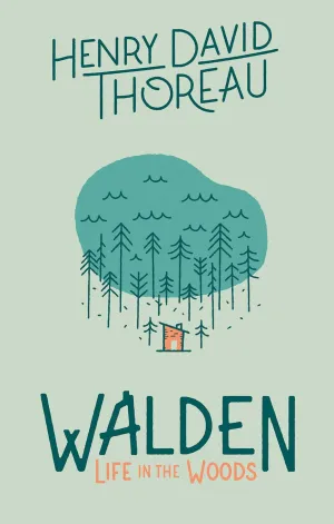 Walden: Life in the Woods: Life in the Woods (Wilderness) Hardcover  March 7, 2017